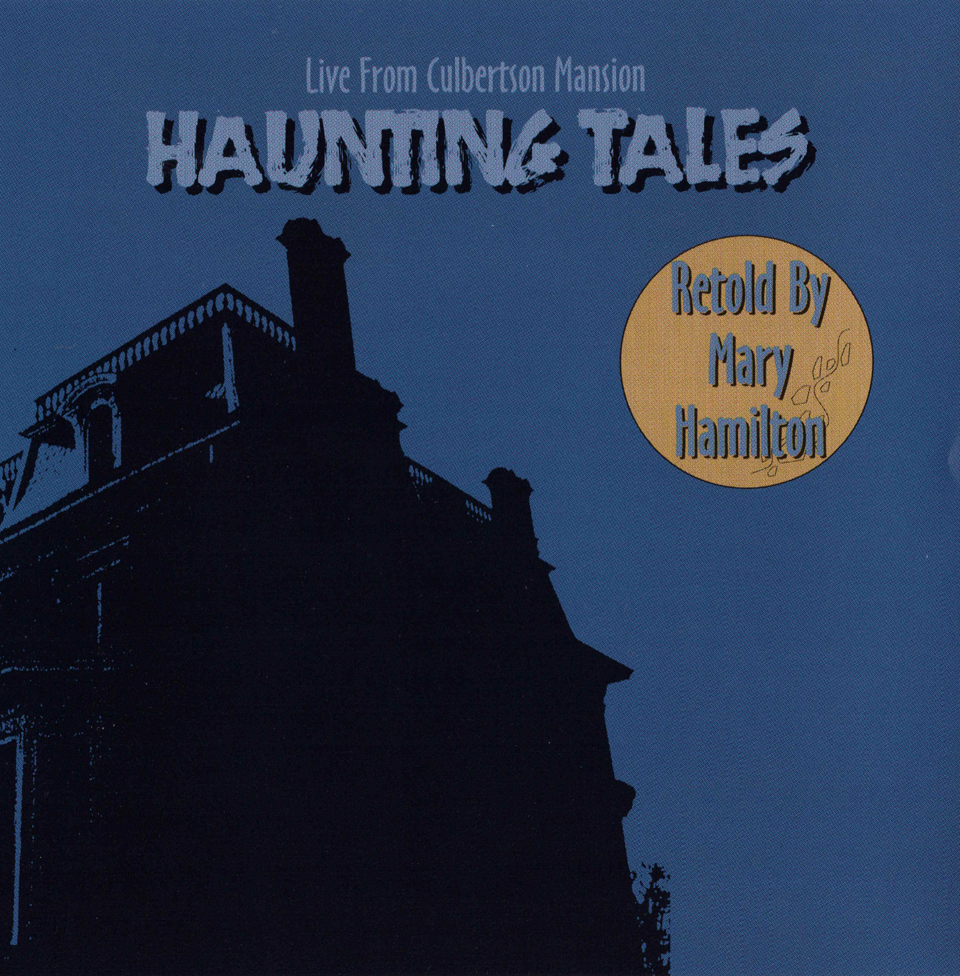 Mary Hamilton - Haunting Tales - Live from Culbertson Mansion - Audio Download